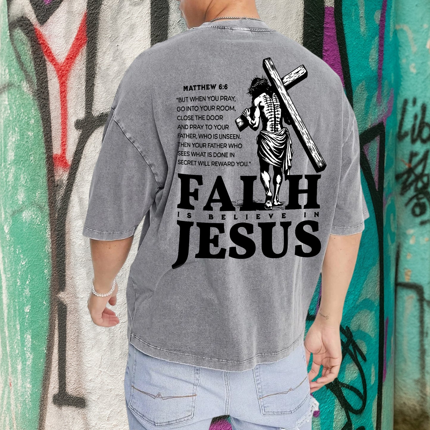 "Faith I Believe in Jesus" Unisex 100% Cotton Vintage Washed T-Shirt Two Sides | Matthew 6:6 Christian Apparel