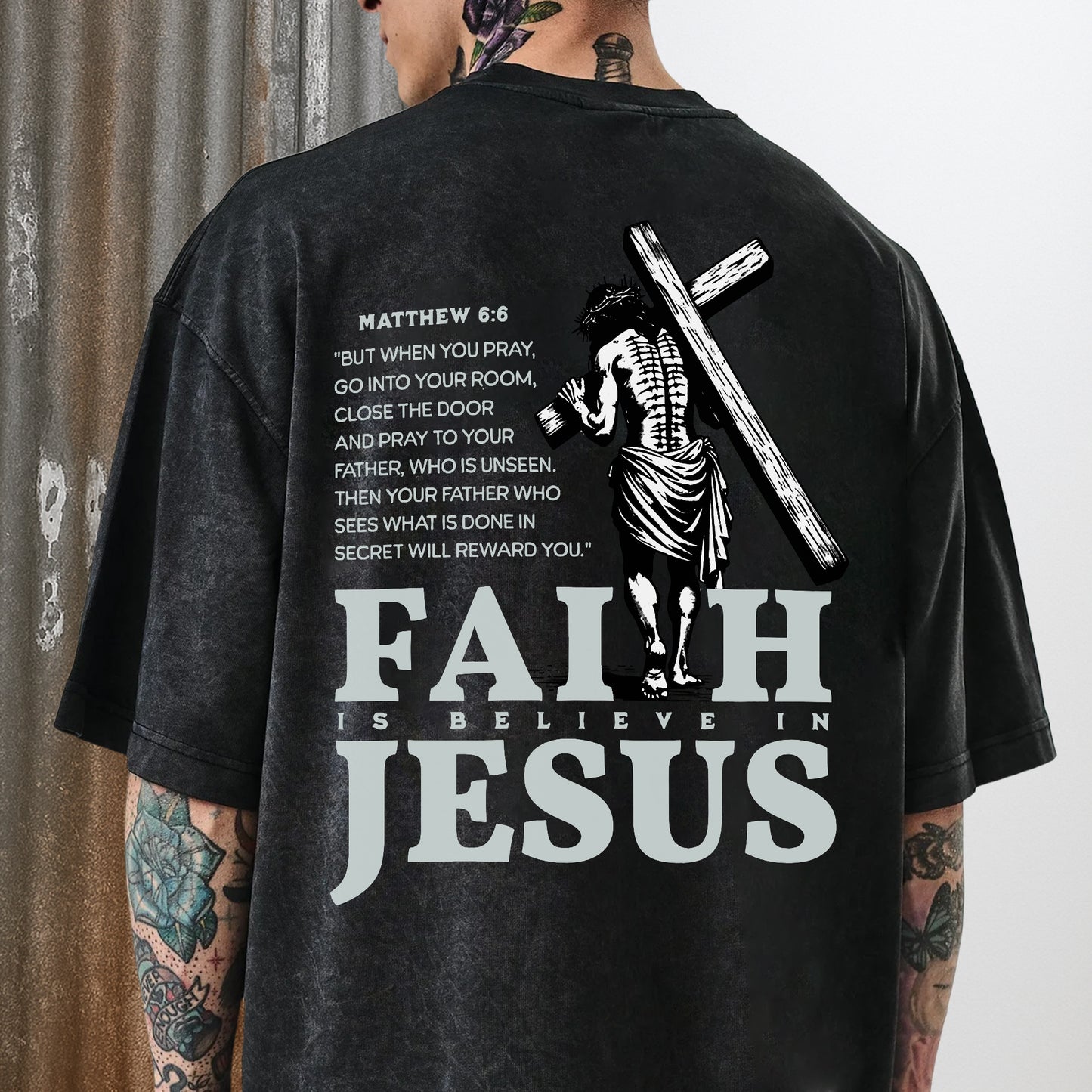 "Faith I Believe in Jesus" Unisex 100% Cotton Vintage Washed T-Shirt Two Sides | Matthew 6:6 Christian Apparel