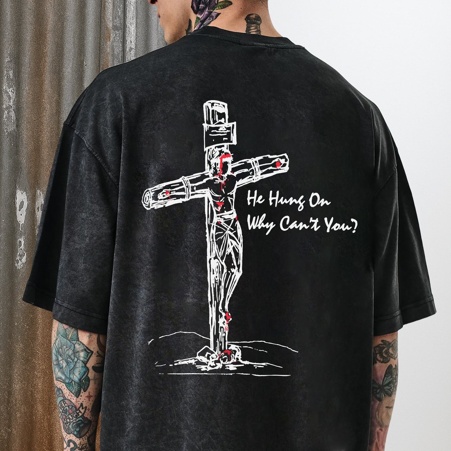 He Hung On Why Can't You?" Unisex 100% Cotton Vintage Washed Christian T-Shirt Two Sides | Jesus Crucifixion Faith Apparel