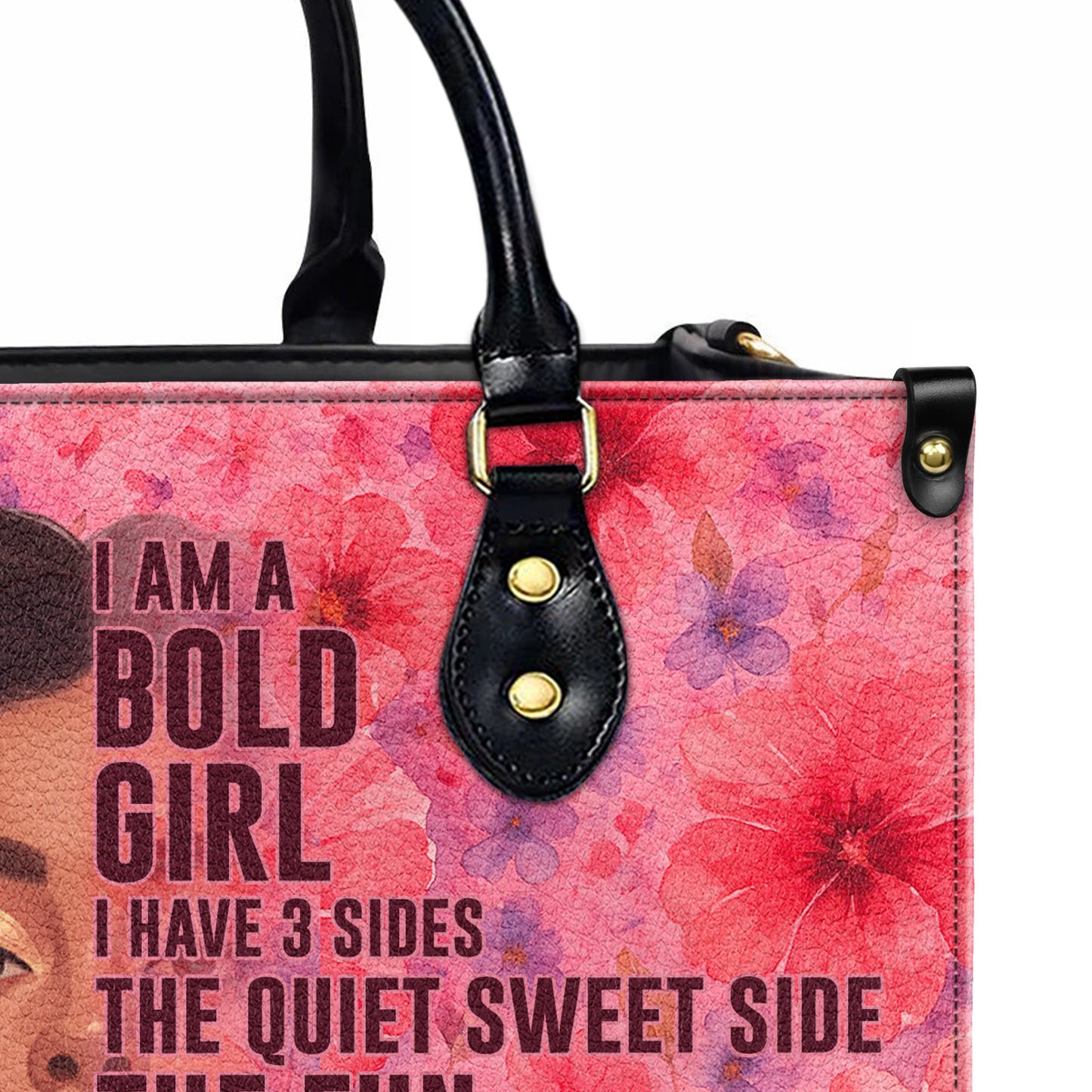 I Am A Bold Girl Three Sides Personalized Leather Handbag