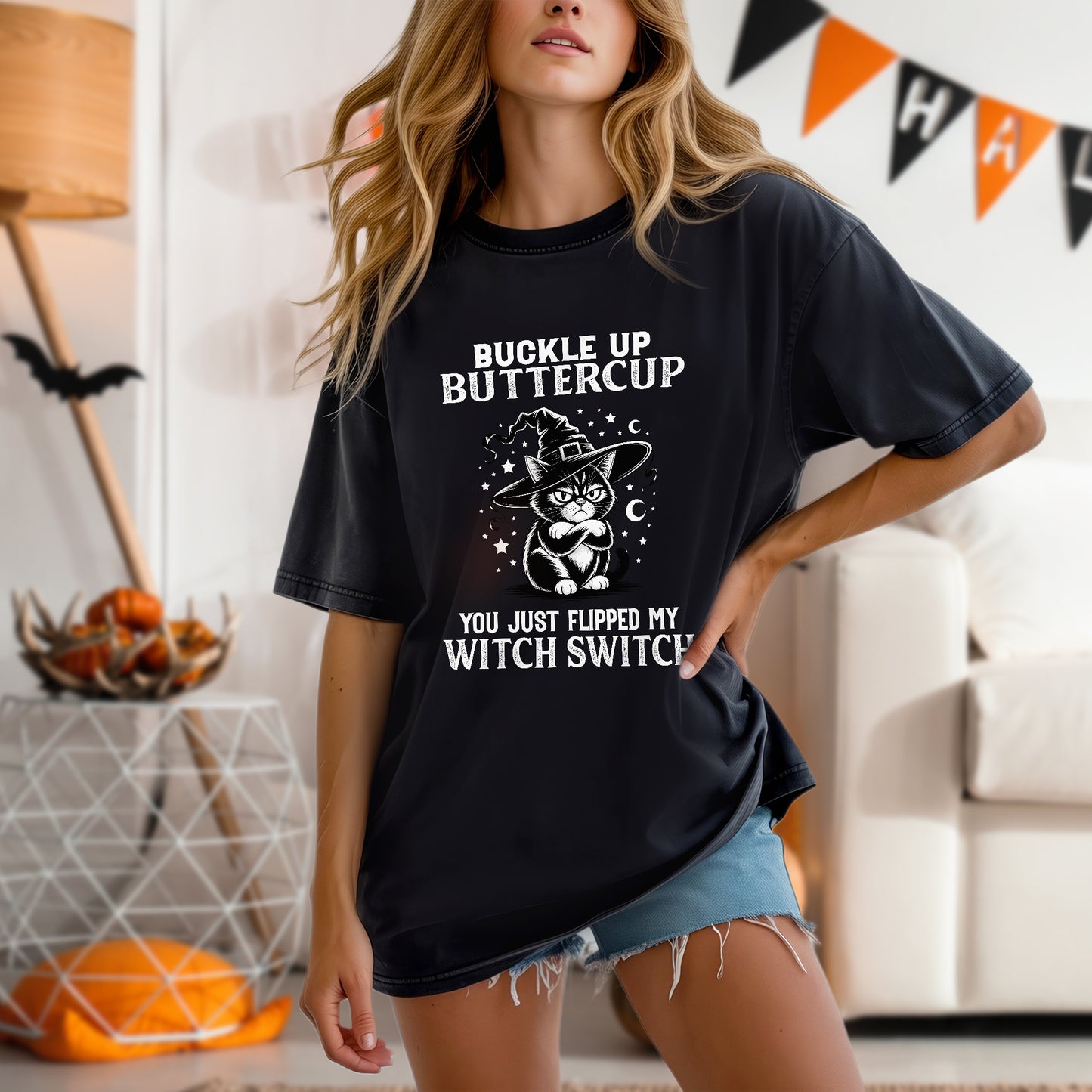 Buckle Up Buttercup You Just Flipped My Witch Switch Cat Halloween T-Shirt Sassy Spooky Tee