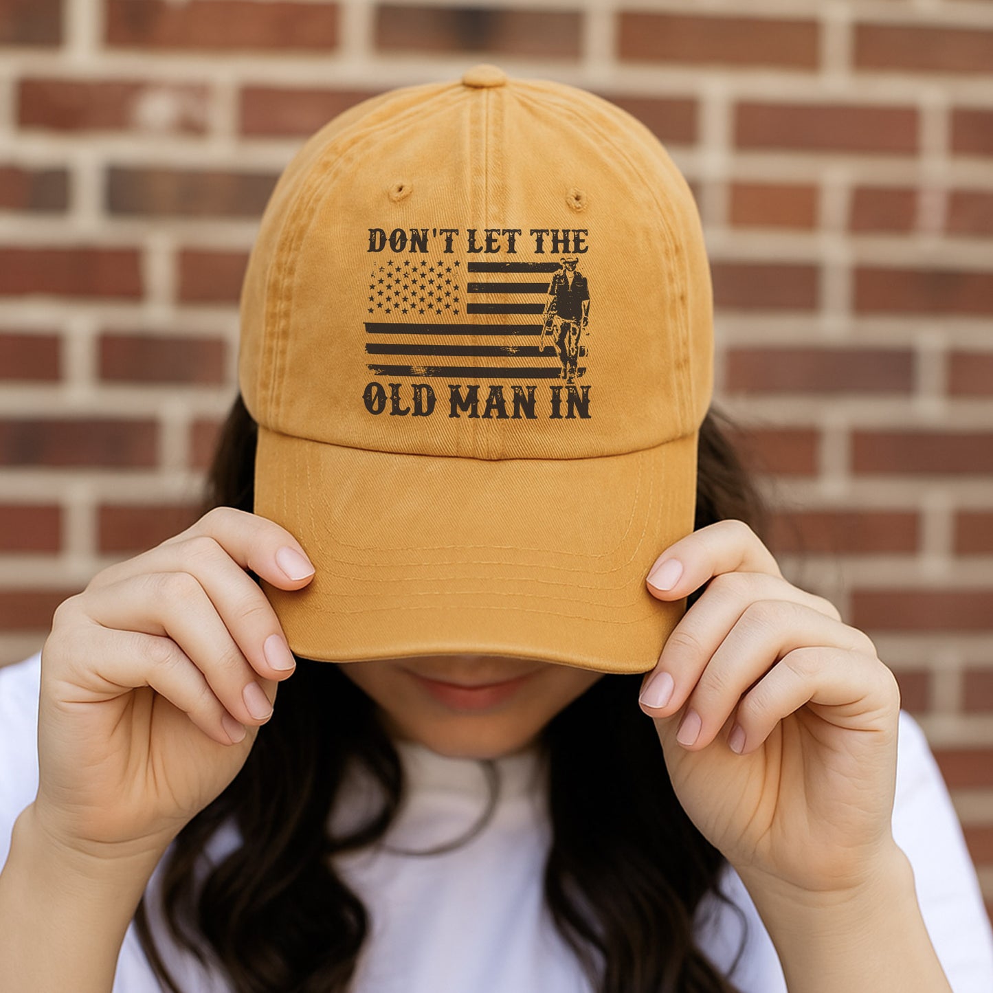 Don't Let The Old Man In Baseball Cap - Patriotic Cowboy Spirit