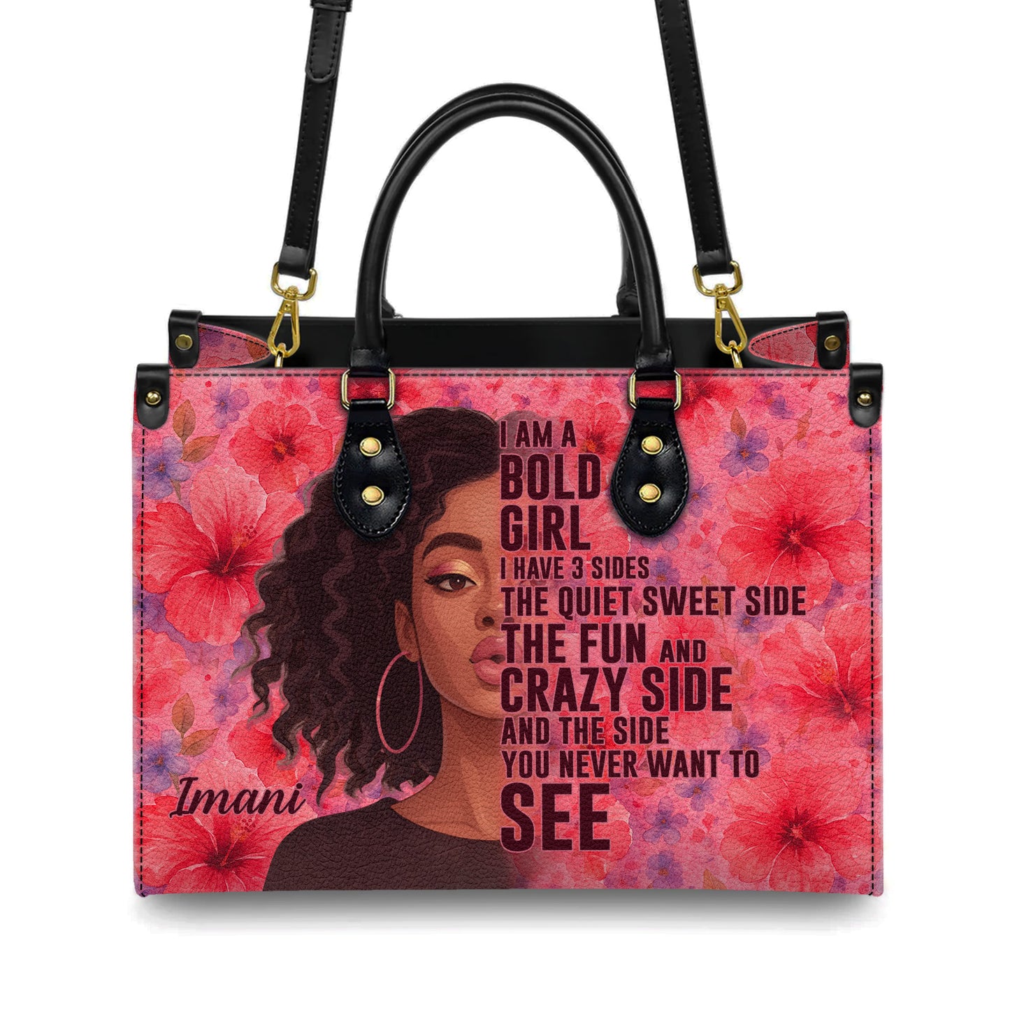 I Am A Bold Girl Three Sides Personalized Leather Handbag