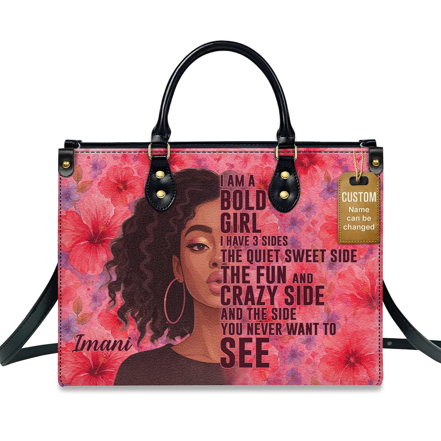 I Am A Bold Girl Three Sides Personalized Leather Handbag