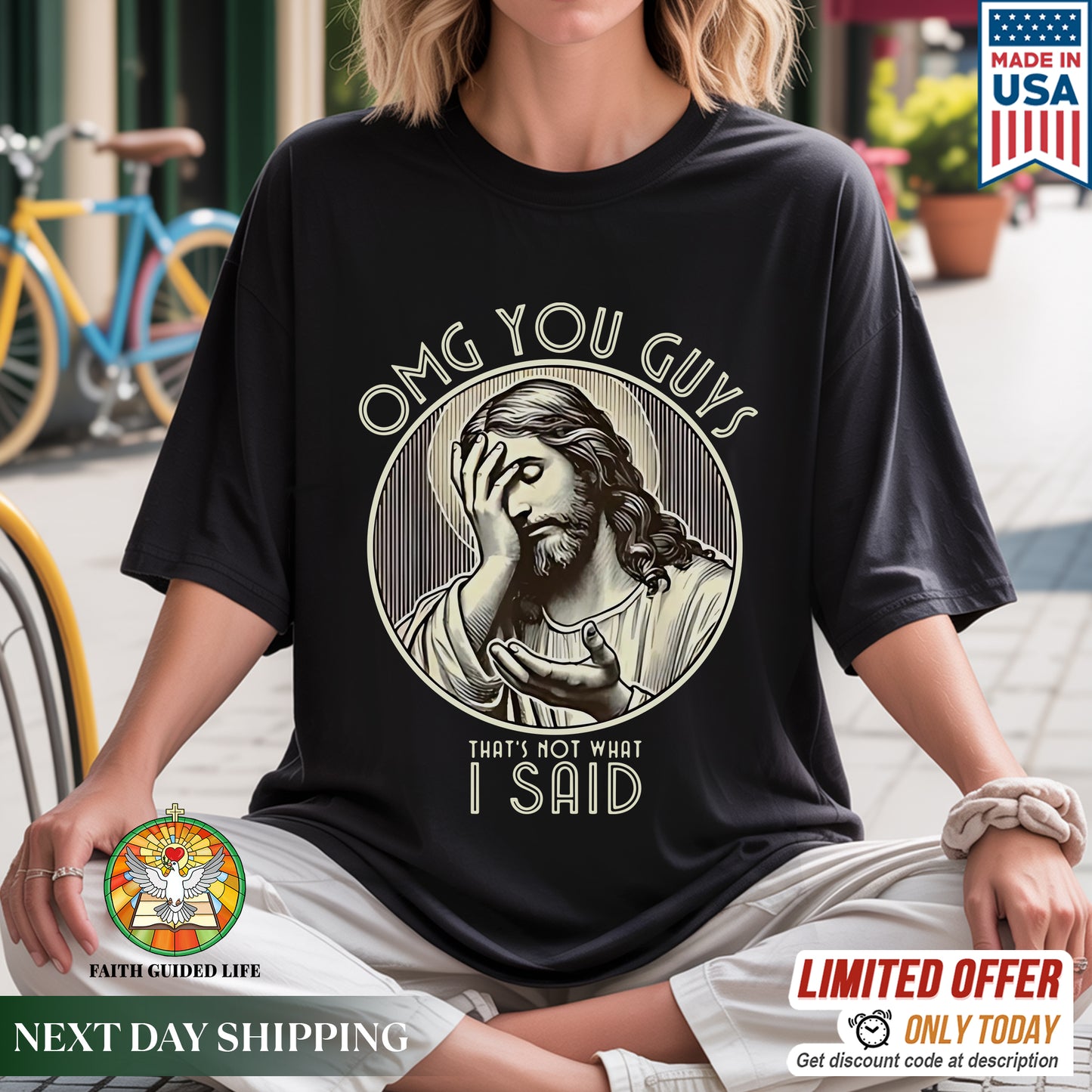 OMG You Guys That's Not What I Said T-Shirt - Jesus Clarification