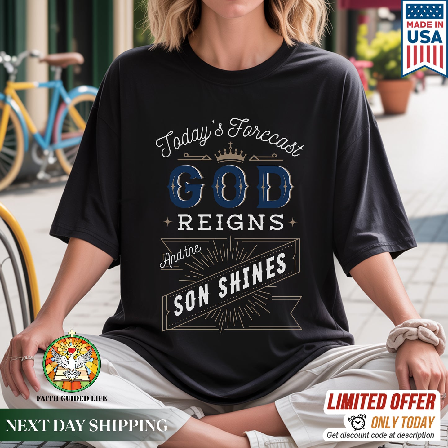 Today's Forecast God Reigns And The Son Shines T-Shirt