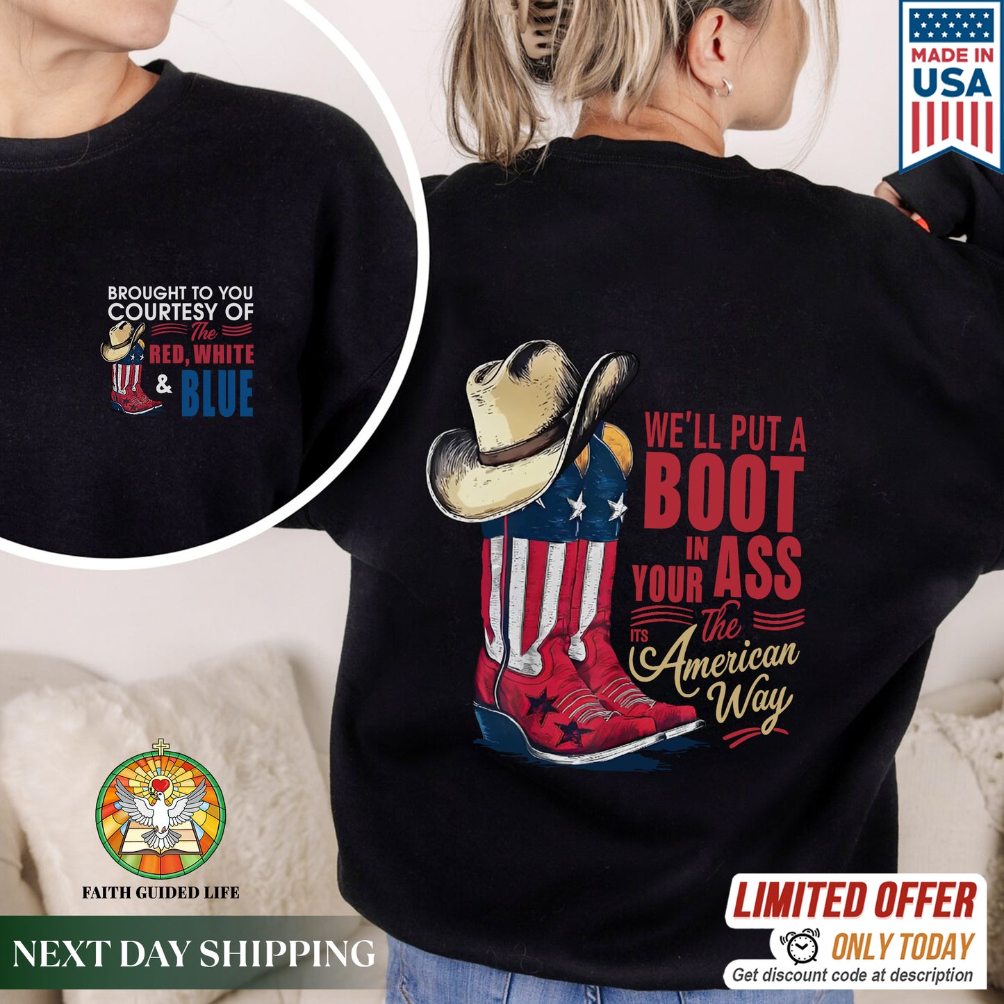 "We'll Put A Boot In Your Ass - It's The American Way" Unisex Patriotic T-Shirt Two Sides | Red White Blue American Pride Tee | Faith Guided Life Apparel