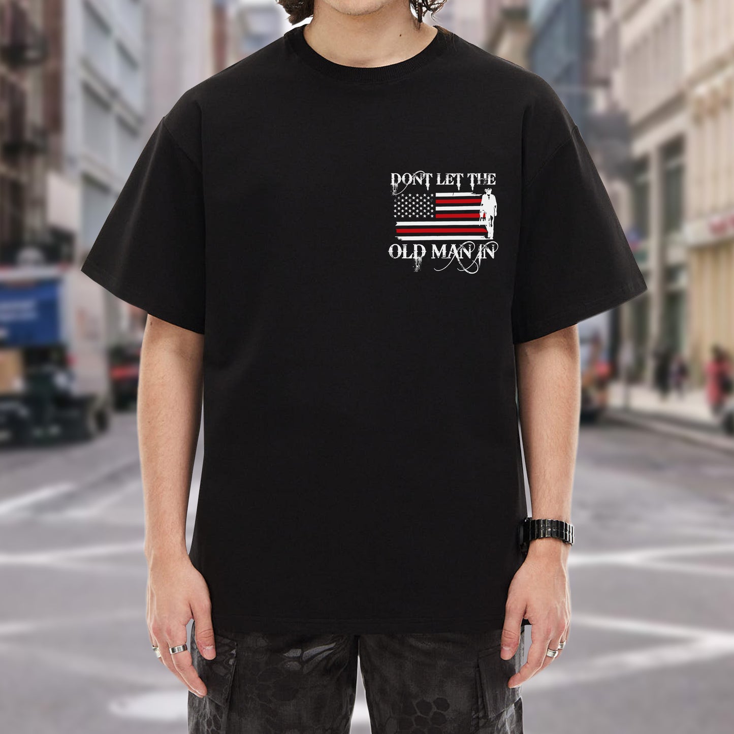 Don't Let The Old Man In T-Shirt - Patriotic Aging Wisdom Declaration