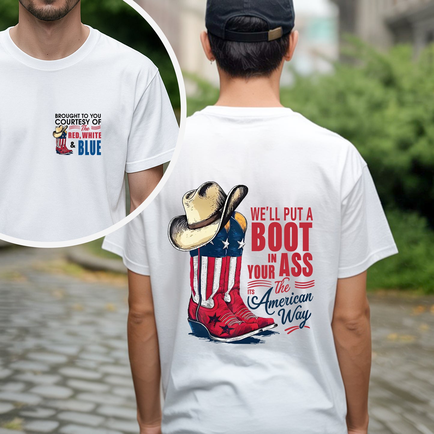 "We'll Put A Boot In Your Ass - It's The American Way" Unisex Patriotic T-Shirt Two Sides | Red White Blue American Pride Tee | Faith Guided Life Apparel