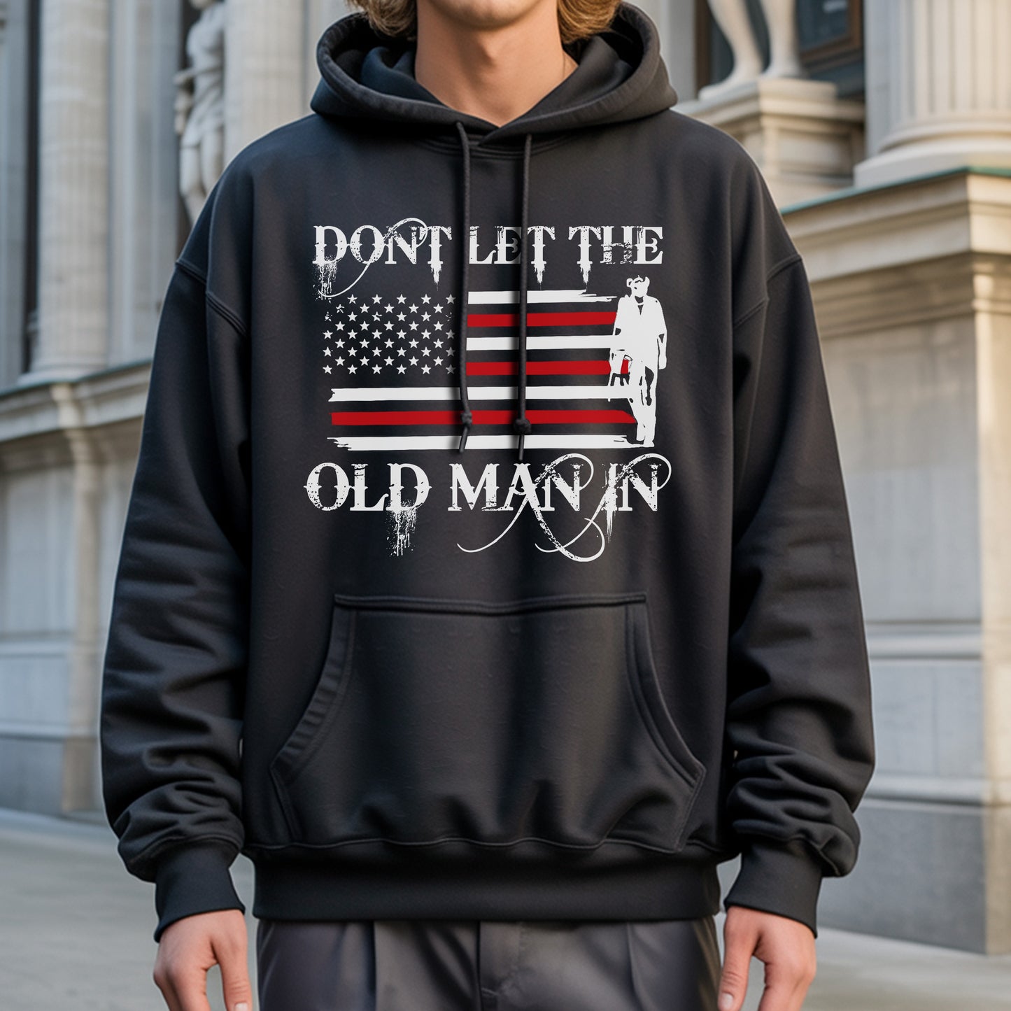 Don't Let The Old Man In T-Shirt Center - Patriotic Aging Wisdom Declaration