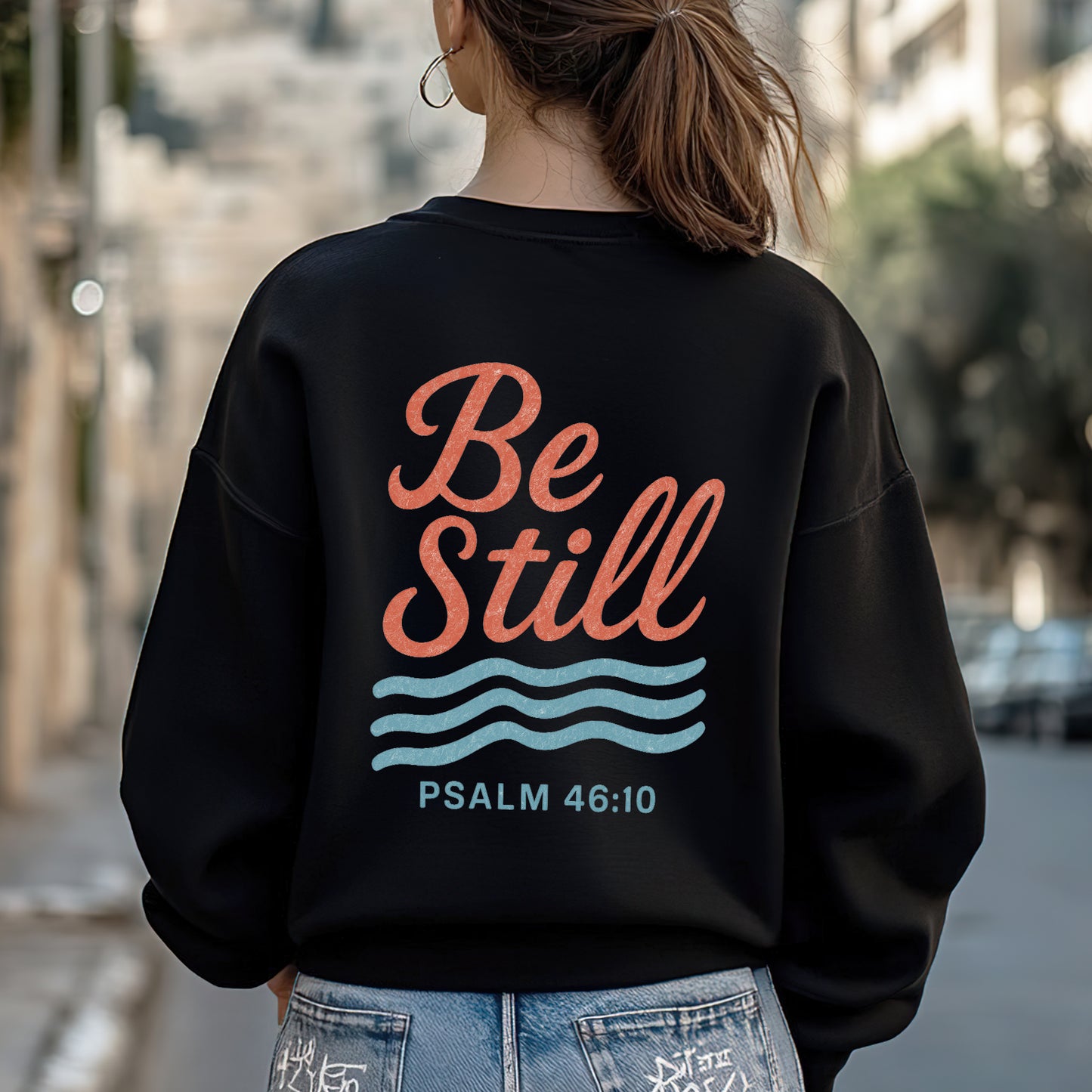 Be Still Psalm 46:10 T-Shirt Two Sides - Finding Peace in God's Presence