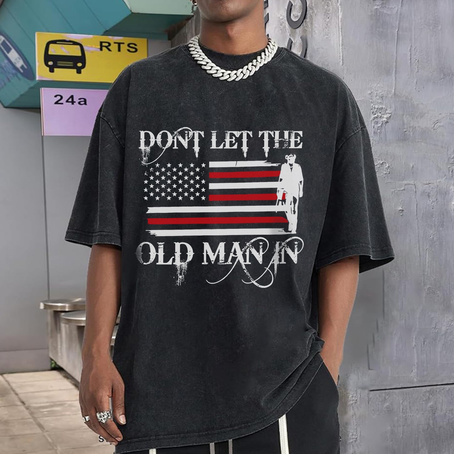 Don't Let The Old Man In Unisex Vintage Washed T-Shirt Center - Patriotic Wisdom Declaration