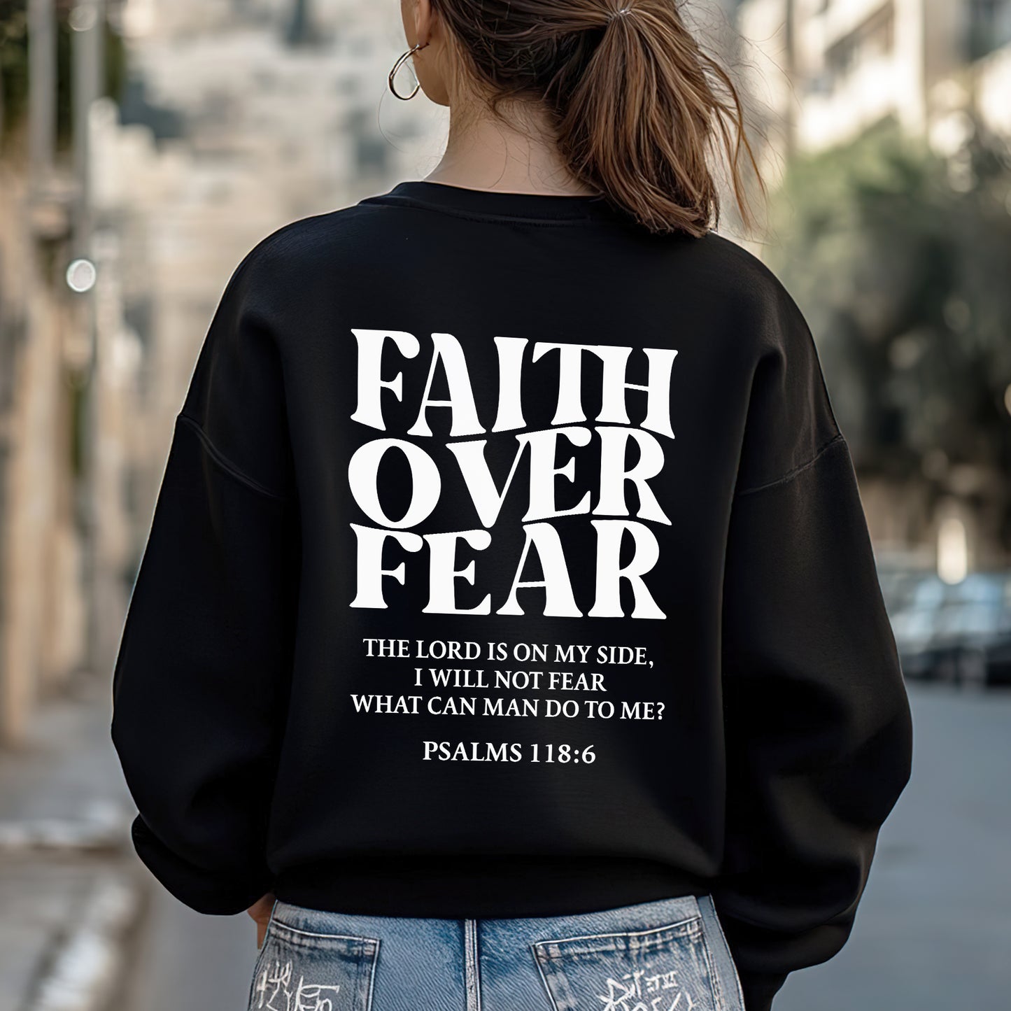 Faith Over Fear Christian T-Shirt Two Sides with Psalms 118:6 | Faith Guided Life Apparel