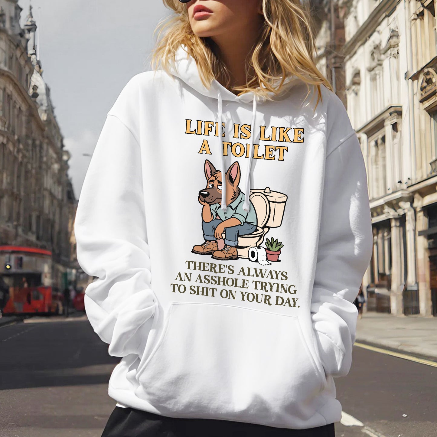 Life Is Like A Toilet Crude Humor T-Shirt Funny Dog Sarcastic Adult Humor Tee
