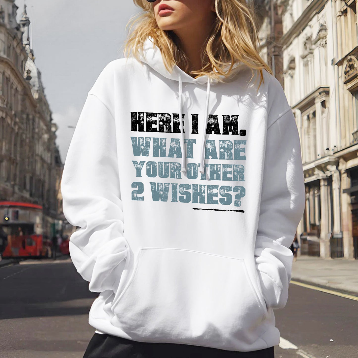 Here I Am What Are Your Other 2 Wishes T-Shirt - Confident Humor Declaration