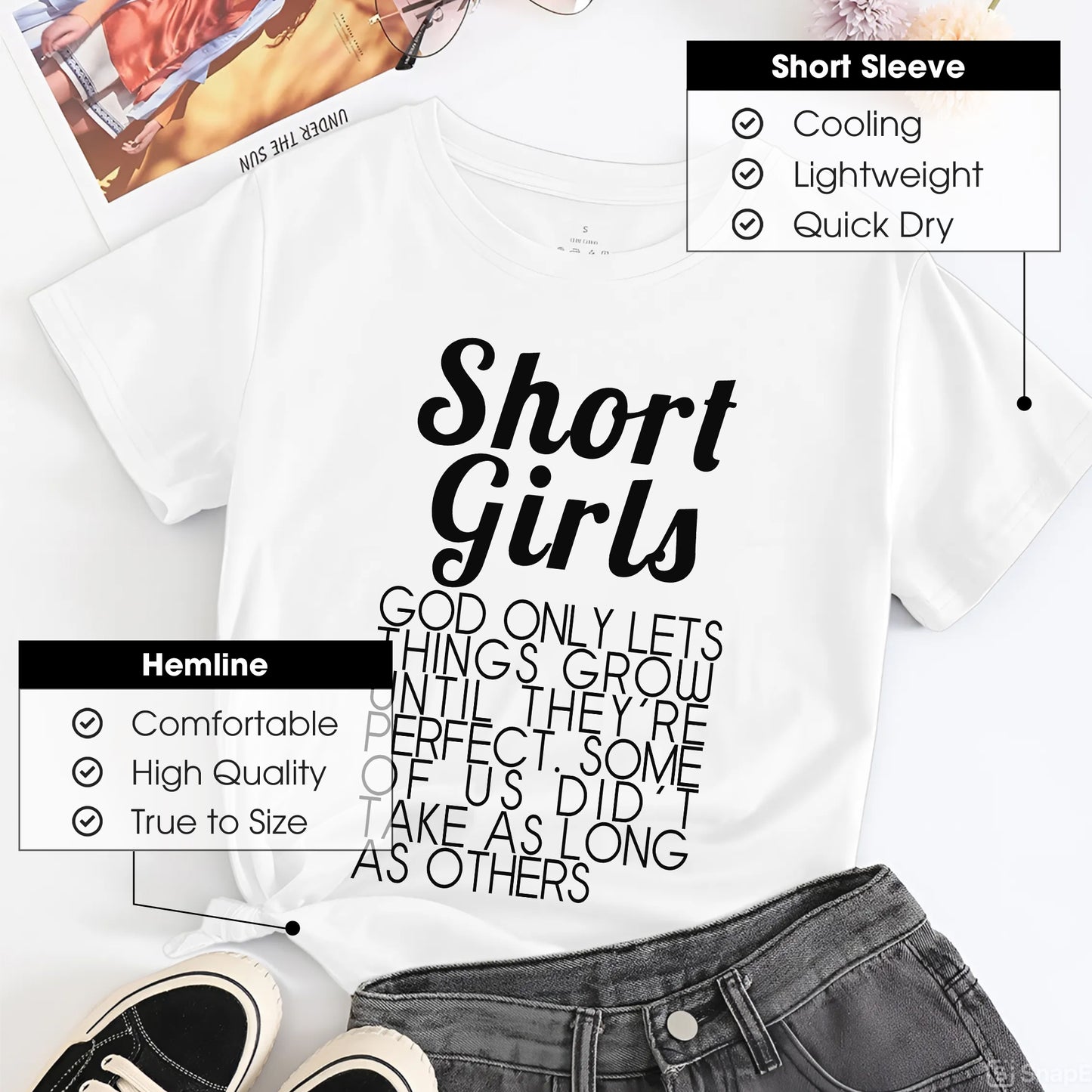 Short Girls God Only Lets Things Grow Until They're Perfect T-Shirt