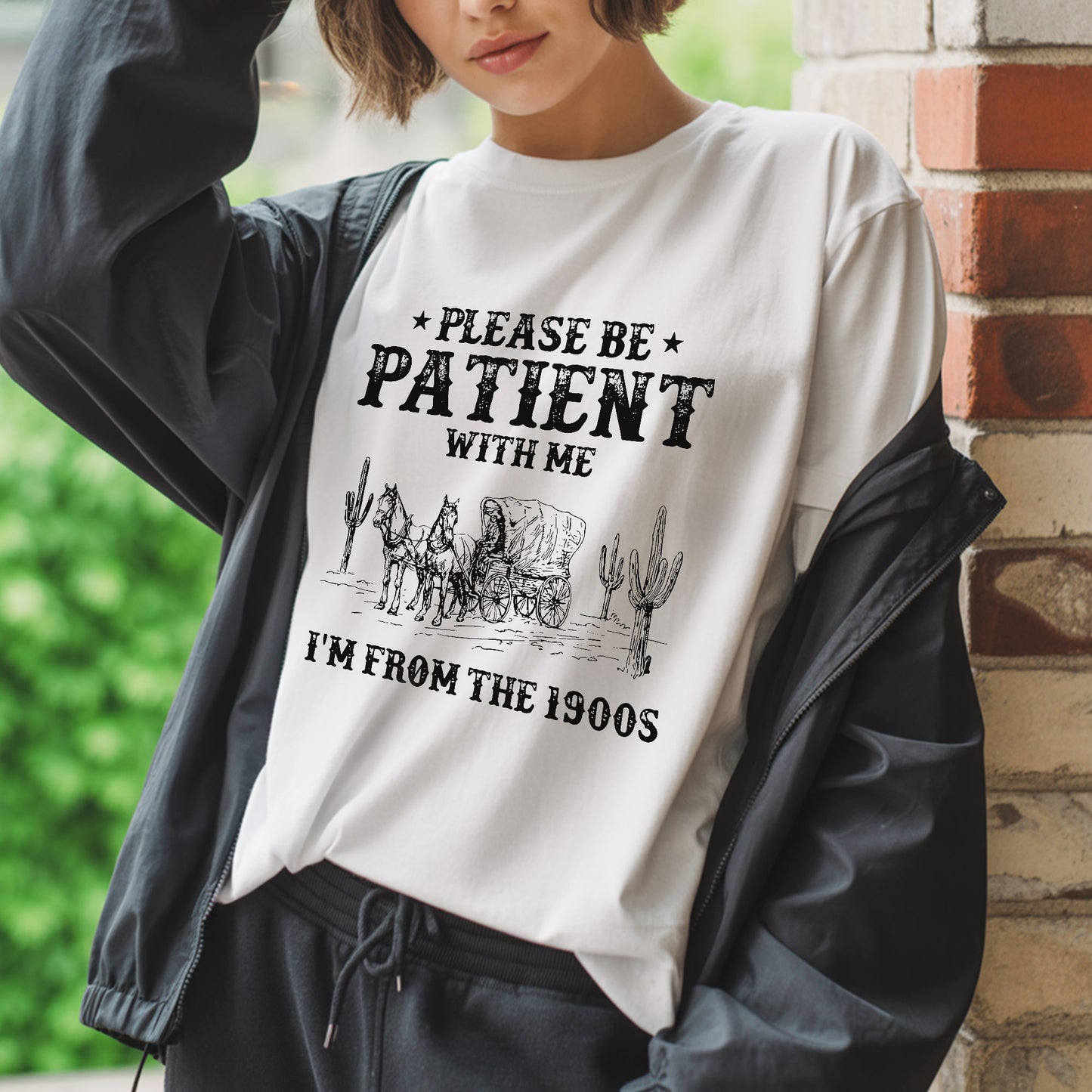 Please Be Patient With Me I'm From The 1900s T-Shirt - Vintage Humor