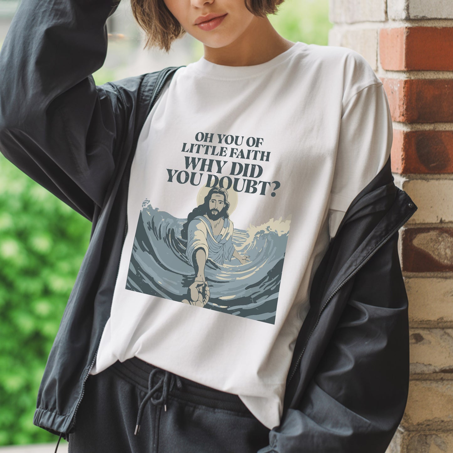 Oh You Of Little Faith Why Did You Doubt? T-Shirt - Jesus Walking on Water Biblical Story