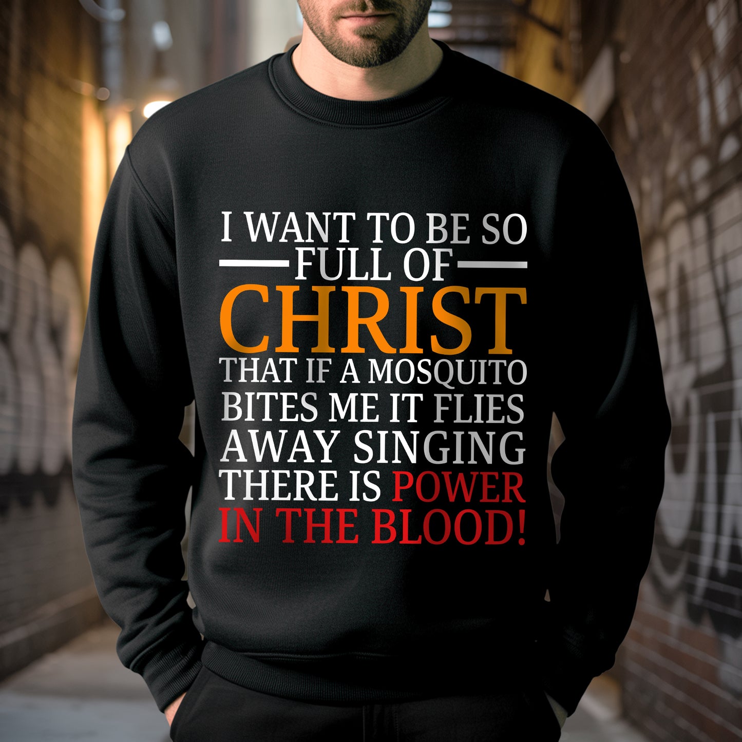 I Want To Be So Full of Christ T-Shirt - Power in the Blood