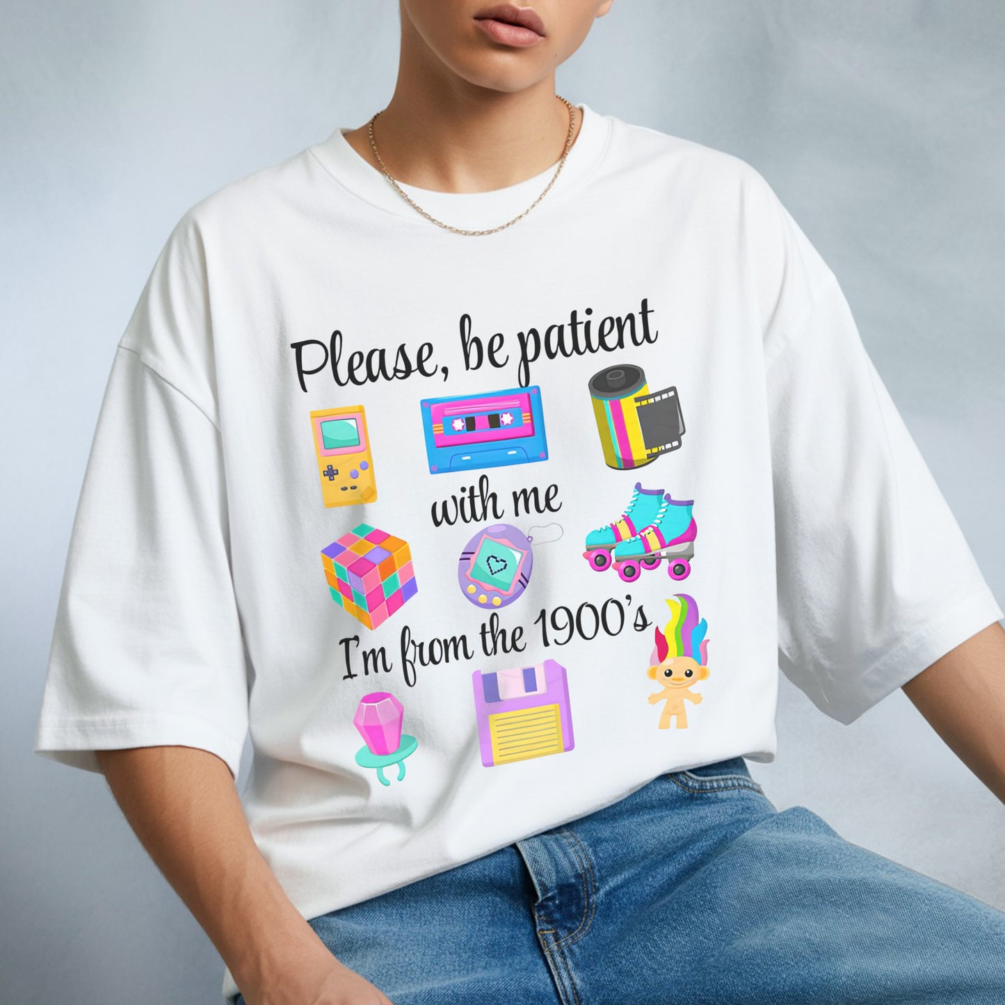 Please Be Patient With Me I'm From The 1900's Retro Nostalgia T-Shirt Millennial Gen X Vintage Tee