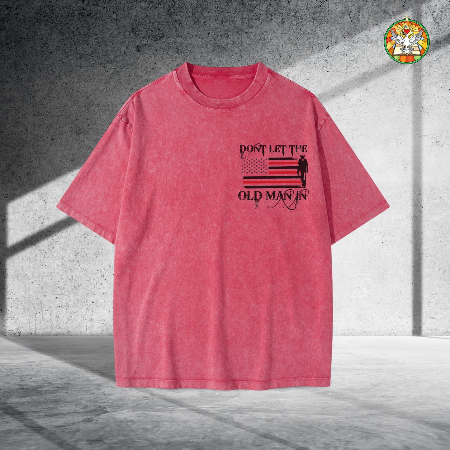 Don't Let The Old Man In Unisex Vintage Washed T-Shirt - Patriotic Wisdom Declaration