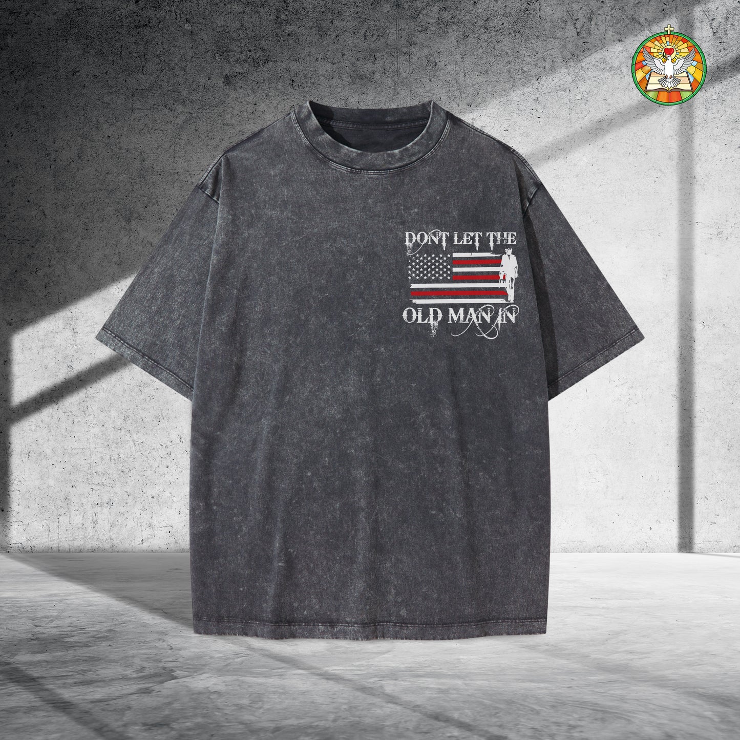 Don't Let The Old Man In Unisex Vintage Washed T-Shirt - Patriotic Wisdom Declaration