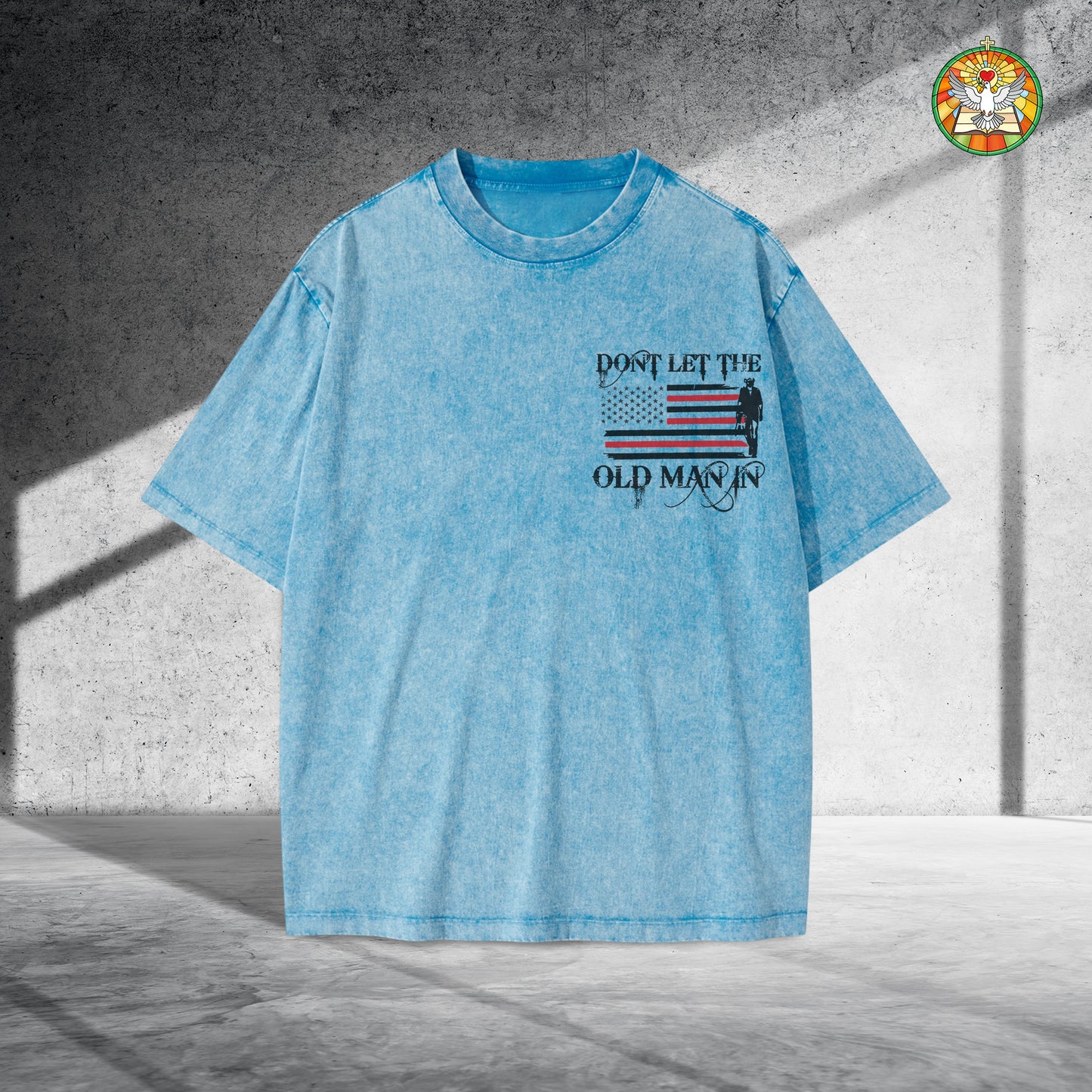 Don't Let The Old Man In Unisex Vintage Washed T-Shirt - Patriotic Wisdom Declaration