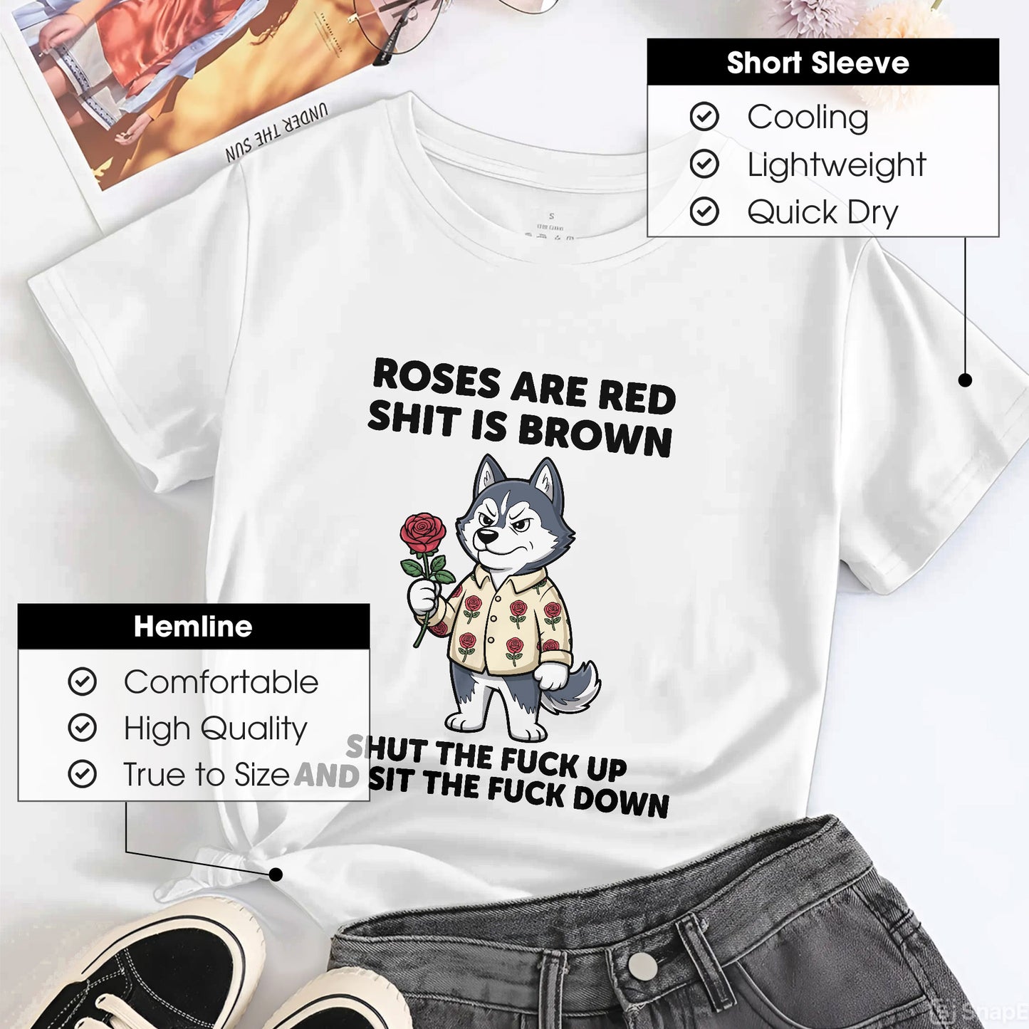 Roses Are Red Shit Is Brown Shut The F Up And Sit The F Down Crude Humor T-Shirt Aggressive Sassy Tee