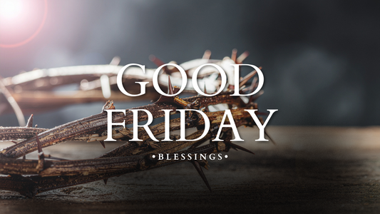 Good Friday – The Sacrifice of Jesus at Key Locations