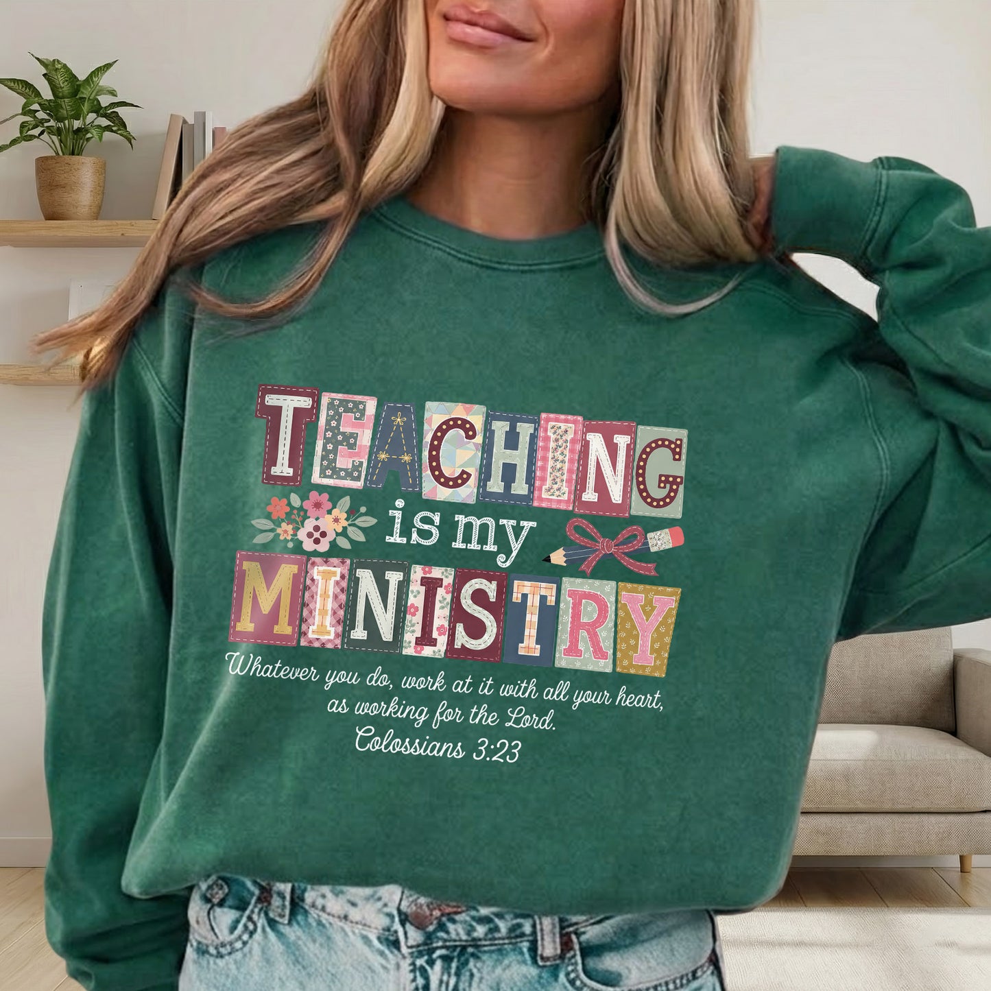Teaching Is My Ministry Christian Teacher – Unisex Tshirt / Hoodie / Sweatshirt