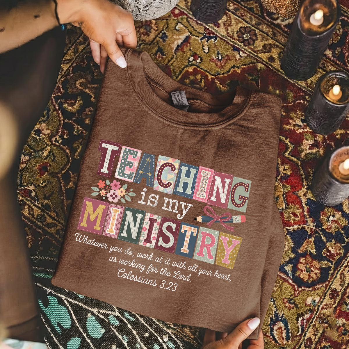 Teaching Is My Ministry Christian Teacher – Unisex Tshirt / Hoodie / Sweatshirt