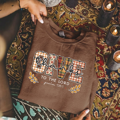 Give Thanks To The Lord -  Unisex Tshirt / Hoodie / Sweatshirt
