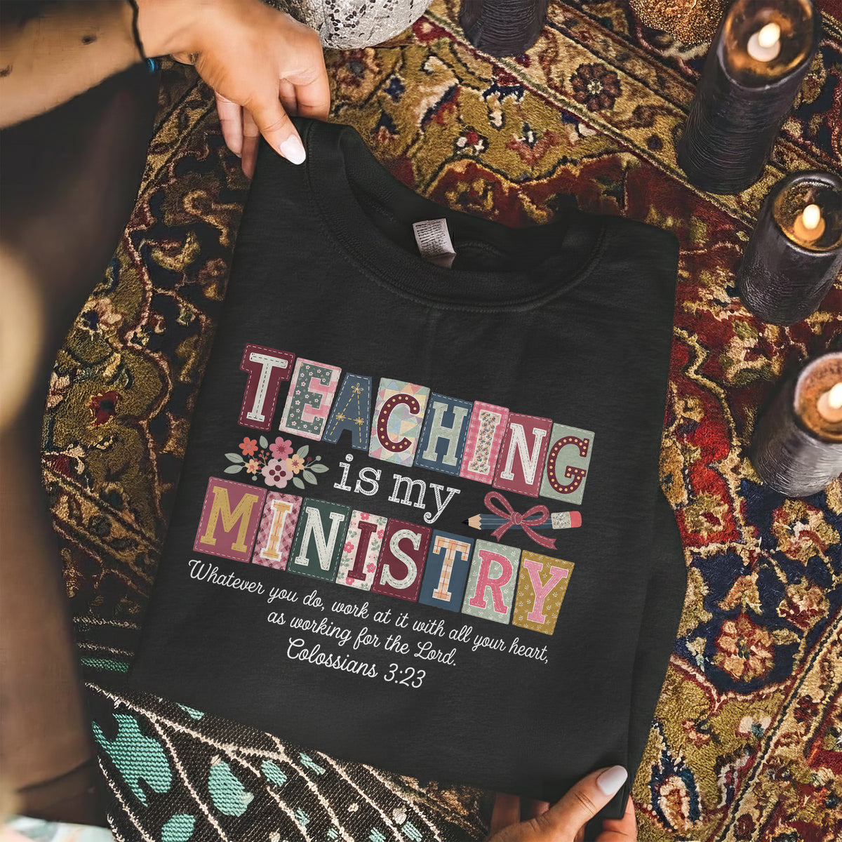 Teaching Is My Ministry Christian Teacher – Unisex Tshirt / Hoodie / Sweatshirt