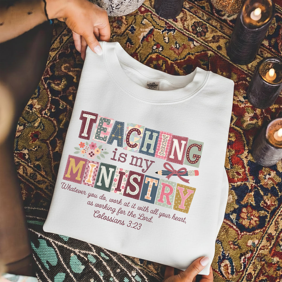 Teaching Is My Ministry Christian Teacher – Unisex Tshirt / Hoodie / Sweatshirt