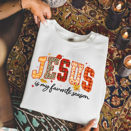 Jesus Is My Favorite Season -  Unisex Tshirt / Hoodie / Sweatshirt