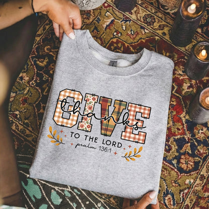 Give Thanks To The Lord -  Unisex Tshirt / Hoodie / Sweatshirt