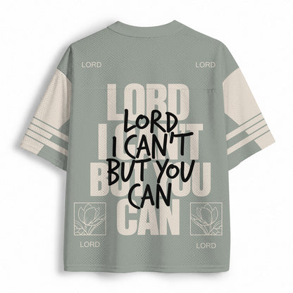 Lord You Can