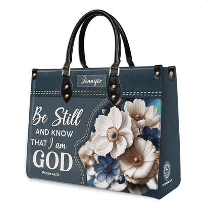 Be Still And Know That I Am God Psalm 46:10 Personalized Faith Leather Handbag Christian Women