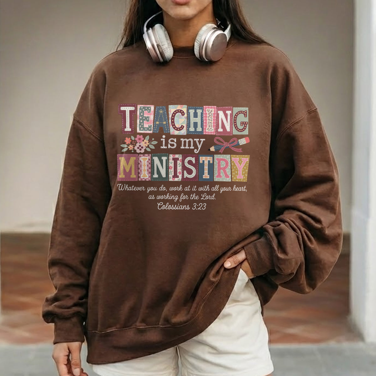 Teaching Is My Ministry Christian Teacher – Unisex Tshirt / Hoodie / Sweatshirt