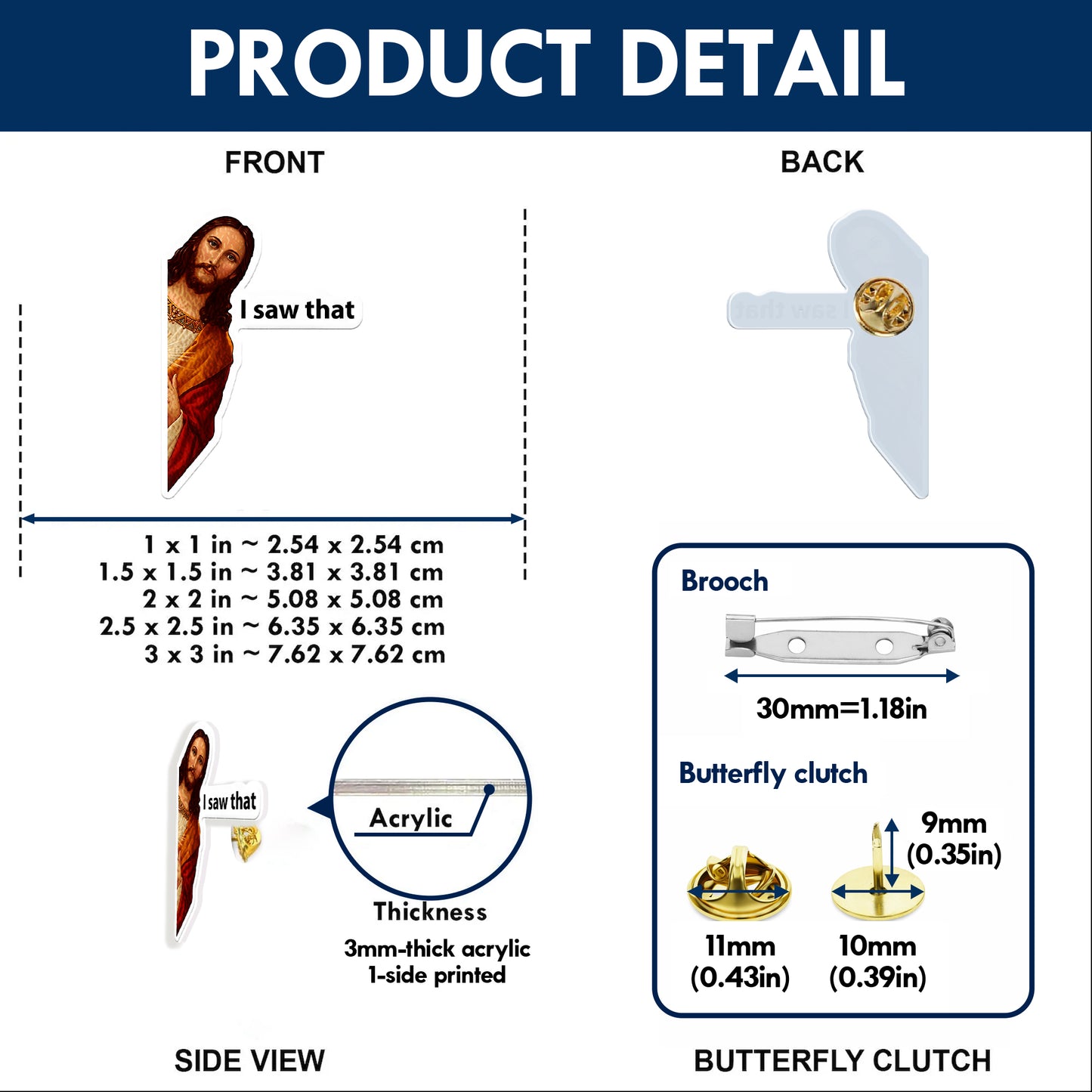 Jesus Watching “I Saw That” Cute Christian Acrylic Pin – Faith-Based Pin for Apparel and Accessories