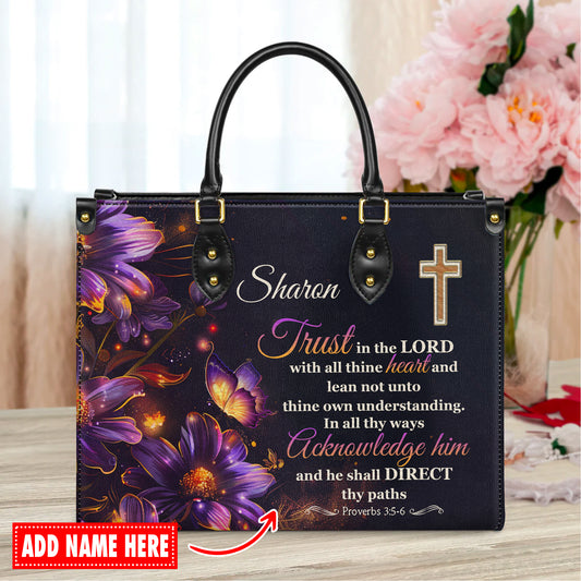Trust In The Lord Proverbs 3:5-6 He Shall Direct Thy Paths Personalized Faith Leather Handbag
