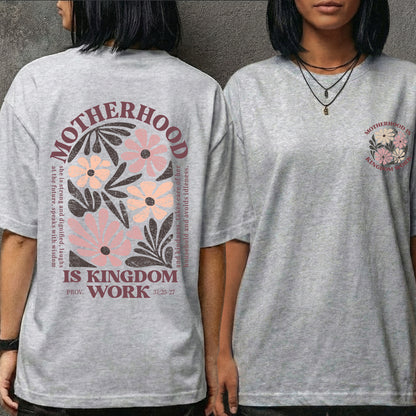 Motherhood Is Kingdom Work Proverbs 31:25-27 – Two Sides – She is Bless – Unisex Tshirt /Hoodie/Sweatshirt