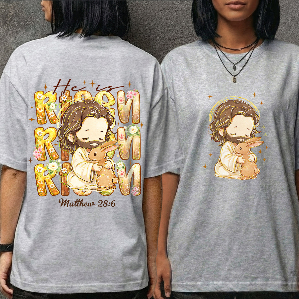 Chibi Jesus And Rabbit Matthew 28:6 - Two Sides - He is Risen - Unisex Tshirt / Hoodie / Sweatshirt