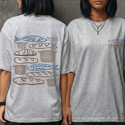 Matthew 14:16-21 Fish And Bread Baskets - Two Sides - Faith Message - Unisex Tshirt / Hoodie / Sweatshirt