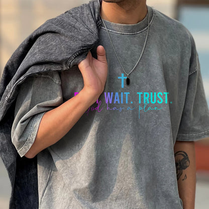 Pray Wait Trust God Has A Plan Unisex Vintage Washed T-Shirt - Divine Timing Faith Declaration