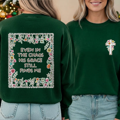 His Grace Finds Me - Two Sides - Faith Floral - Unisex Tshirt / Hoodie / Sweatshirt - Faith Guided Life
