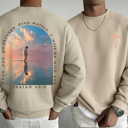 When You Go Through Deep Waters Isaiah 43:2 – Two Sides – Unisex Tshirt /Hoodie/Sweatshirt