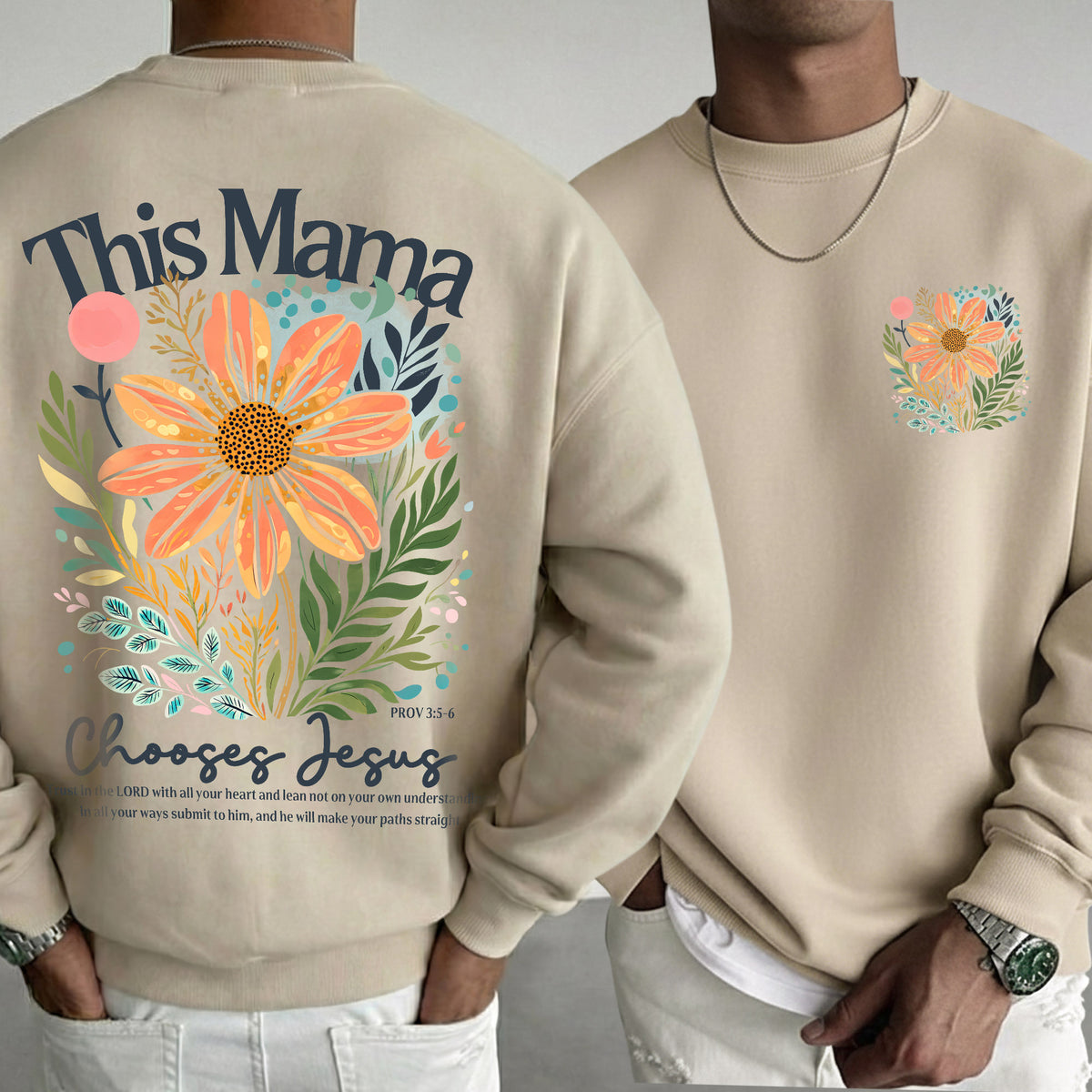 This Mama Chooses Jesus Floral Scripture – Two Sides – She is Bless – Unisex Tshirt /Hoodie/Sweatshirt