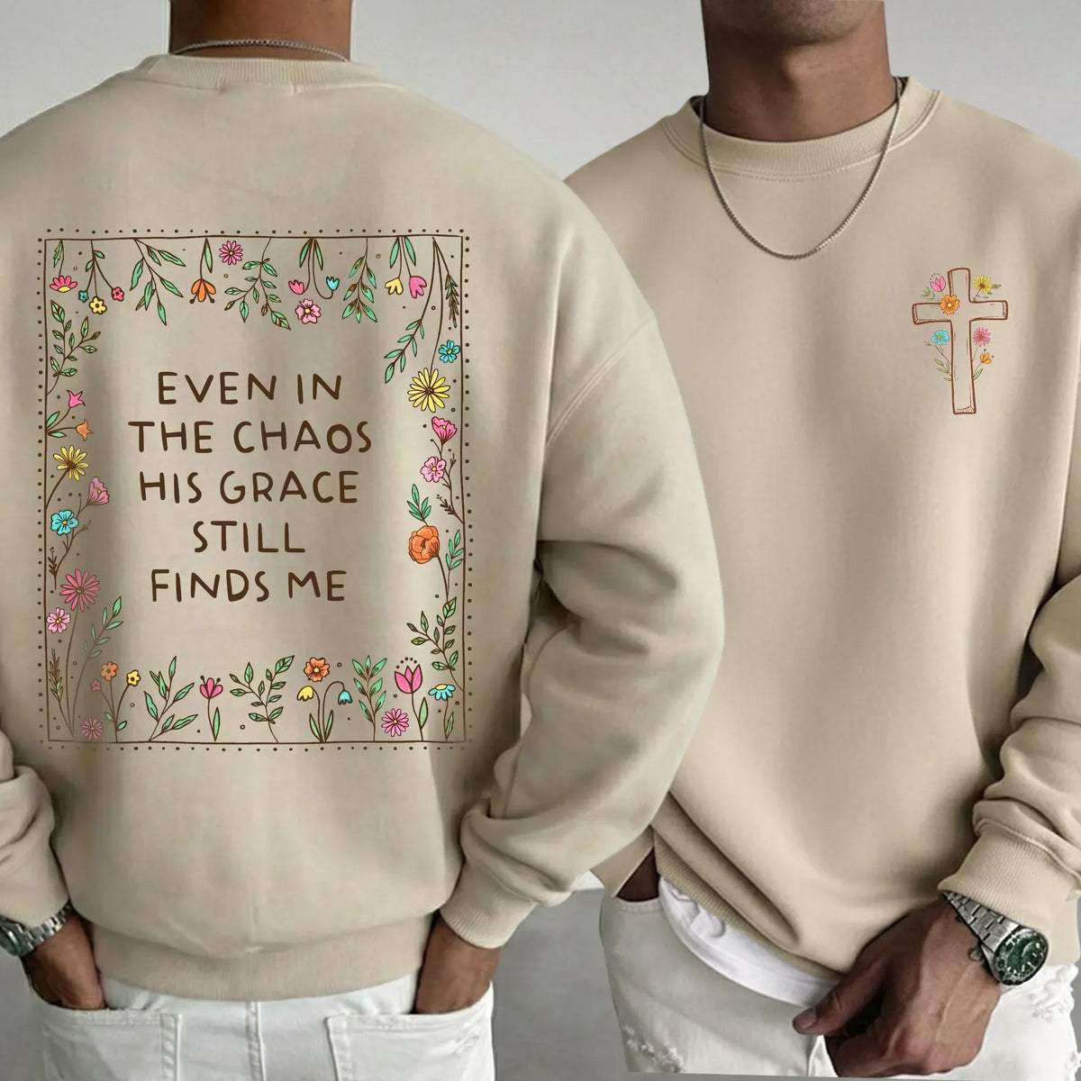 His Grace Finds Me - Two Sides - Faith Floral - Unisex Tshirt / Hoodie / Sweatshirt - Faith Guided Life