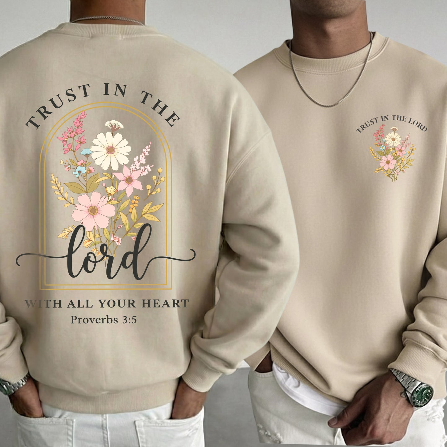 Trust In The Lord With All Your Heart: Proverbs 3:5 - Two Sides - Faith Floral- Unisex Tshirt / Hoodie / Sweatshirt